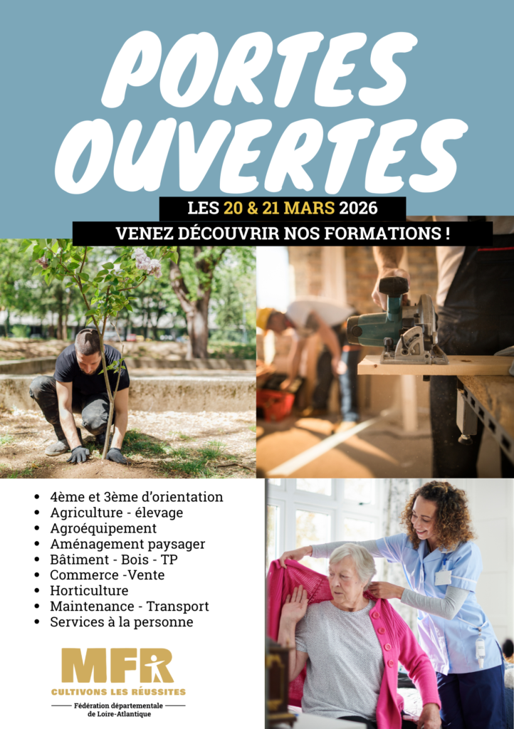 PORTES OUVERTES DES MFR DE LOIRE-ATLANTIQUE LES 20 ET 21 MARS 1 Portes ouvertes des mfr de loire-atlantique les 20 et 21 mars 2026